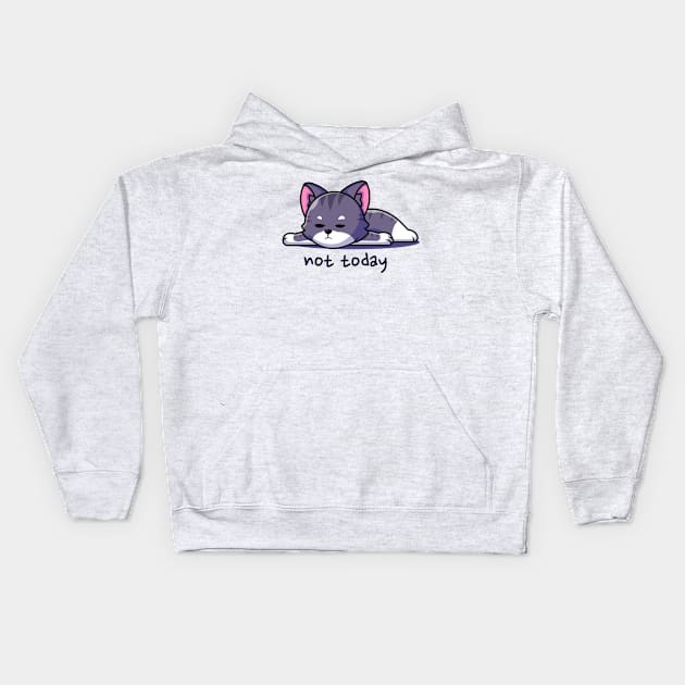 Not Today Cat Kids Hoodie by Vault Emporium